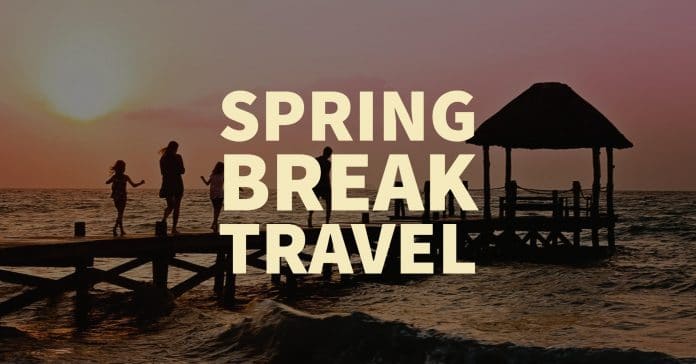 Spring Break Travel Ideas